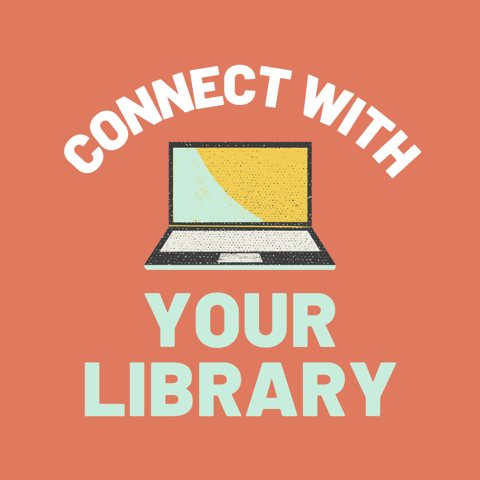 Connect with Your Library Banner